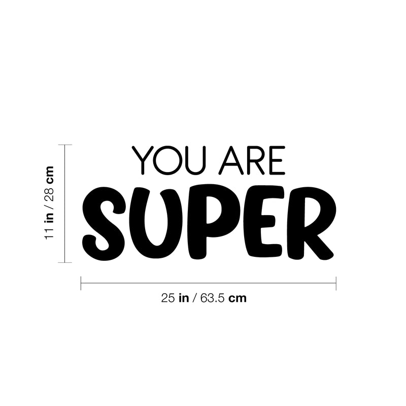 Vinyl Wall Art Decal - You Are Super - 11" x 25" - Modern Cute Inspirational Positive Self Love Quote Sticker For Home School Office Teen Bedroom Kids Room Makeup Mirror Decor 4