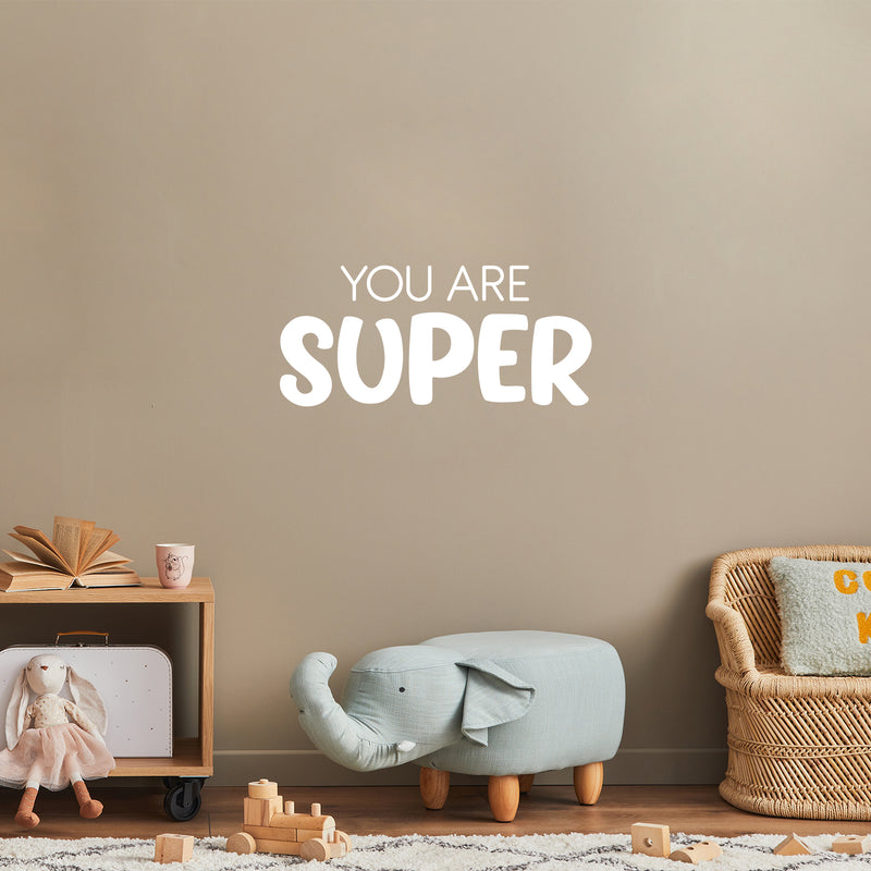 Vinyl Wall Art Decal - You Are Super - 11" x 25" - Modern Cute Inspirational Positive Self Love Quote Sticker For Home School Office Teen Bedroom Kids Room Makeup Mirror Decor 2
