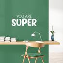 Vinyl Wall Art Decal - You Are Super - 11" x 25" - Modern Cute Inspirational Positive Self Love Quote Sticker For Home School Office Teen Bedroom Kids Room Makeup Mirror Decor 3