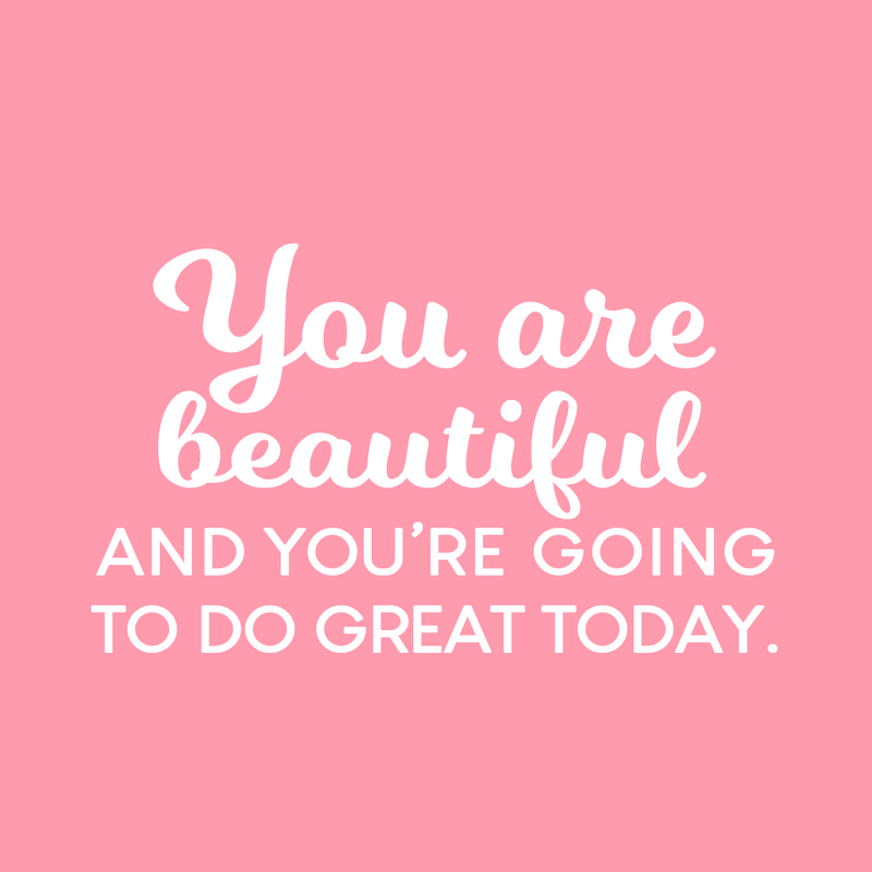 Vinyl Wall Art Decal - You Are Beautiful And You're Going To Do Great Today - 15.5" x 26" - Inspiring Good Vibes Quote Sticker For Bedroom Closet Playroom School Office Decor 2