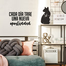 Vinyl Wall Art Decal - Cada Día Trae Una Nueva Oportunidad / Every Day Brings A New Opportunity - 17"x 25" - Good Vibes Spanish Quote Sticker For Home School Office Coffee Shop Decor 3