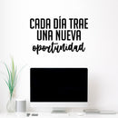 Vinyl Wall Art Decal - Cada Día Trae Una Nueva Oportunidad / Every Day Brings A New Opportunity - Good Vibes Spanish Quote Sticker For Home School Office Coffee Shop Decor 2