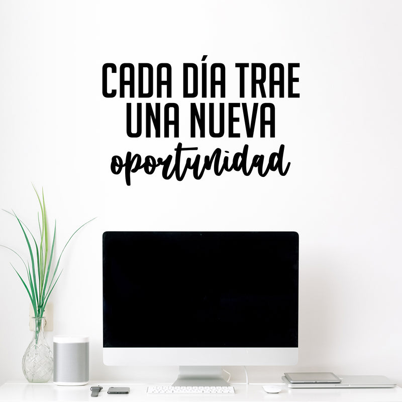 Vinyl Wall Art Decal - Cada Día Trae Una Nueva Oportunidad / Every Day Brings A New Opportunity - 17"x 25" - Good Vibes Spanish Quote Sticker For Home School Office Coffee Shop Decor 2