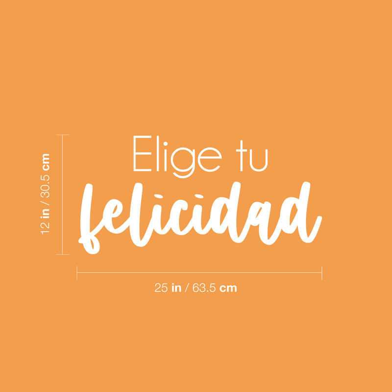 Vinyl Wall Art Decal - Elige Tu Felicidad / Choose Your Happiness - 12" x 25" - Modern Inspirational Lovely Spanish Quote Sticker For Bedroom Closet Living Room School Office Decor 4