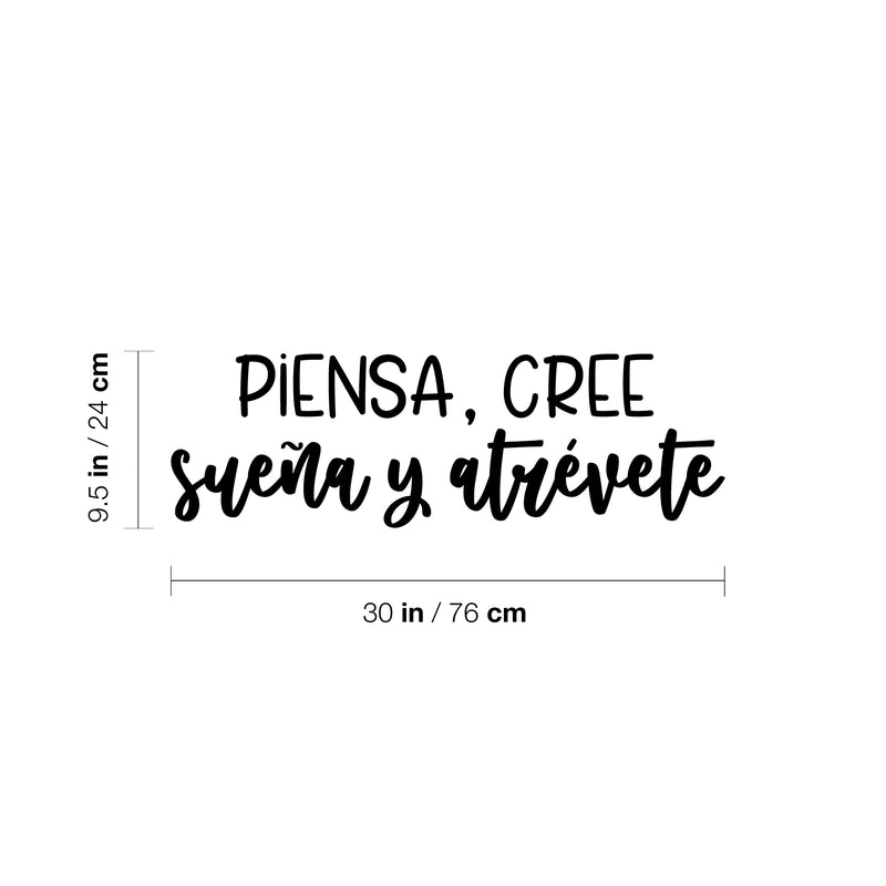 Vinyl Wall Art Decal - Piensa; Cree; Sueña Y Atrévete / Think; Believe; Dream And Dare - 9. Inspiring Positive Vibes Spanish Quote Sticker For Home Classroom Office Decor 4