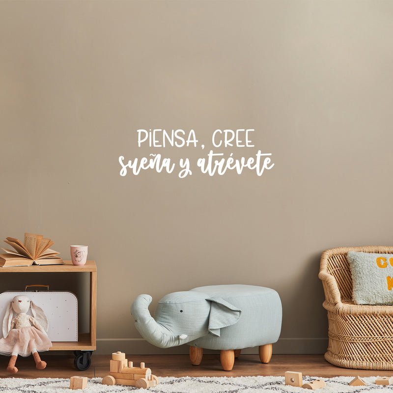 Vinyl Wall Art Decal - Piensa; Cree; Sueña Y Atrévete / Think; Believe; Dream And Dare - 9.5"x 30" - Inspiring Positive Vibes Spanish Quote Sticker For Home Classroom Office Decor 3