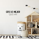 Vinyl Wall Art Decal - Eres Lo Mejor Que Hay / You Are The Best There Is - 8.5"x 25" - Inspiring Lovely Positive Spanish Quote Sticker For Home Bedroom Closet Classroom Office Decor 2
