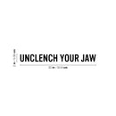 Vinyl Wall Art Decal - Unclench Your Jaw - 2" x 20" - Modern Fun Inspirational Positive Quote Sticker For Office Coffee Shop Restaurant Living Room Closet Bedroom Home Decor 4