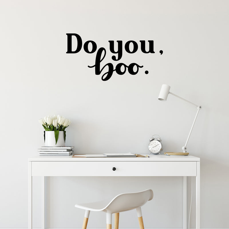 Vinyl Wall Art Decal - Do You; Boo - 13" x 27" - Trendy Fun Motivating Lovely Quote Sticker For Home Bedroom Closet Living Room Playroom School Office Coffee Shop Decor 3