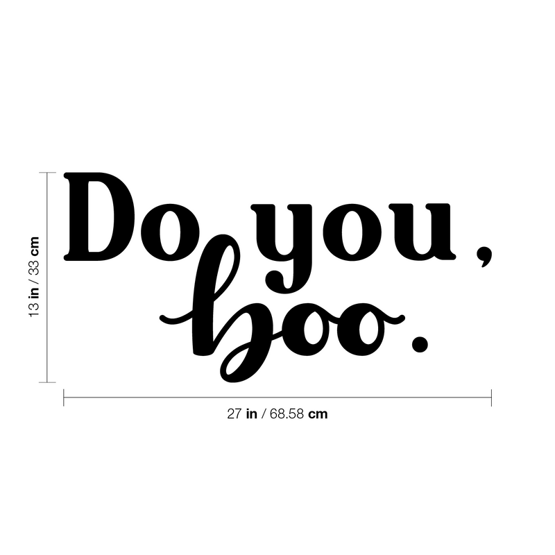 Vinyl Wall Art Decal - Do You; Boo - Trendy Fun Motivating Lovely Quote Sticker For Home Bedroom Closet Living Room Playroom School Office Coffee Shop Decor 4