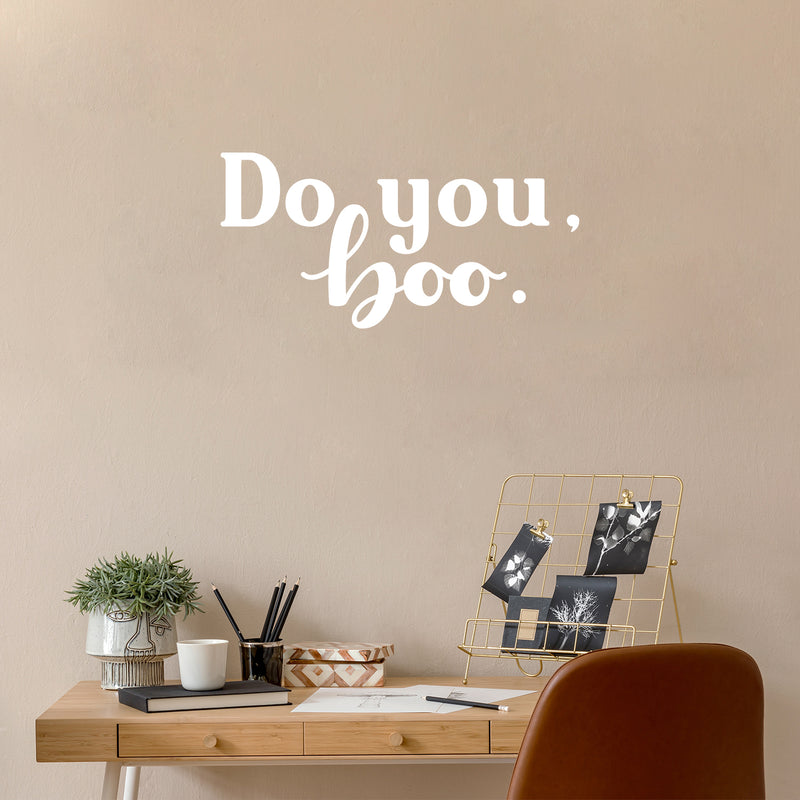 Vinyl Wall Art Decal - Do You; Boo - 13" x 27" - Trendy Fun Motivating Lovely Quote Sticker For Home Bedroom Closet Living Room Playroom School Office Coffee Shop Decor 3