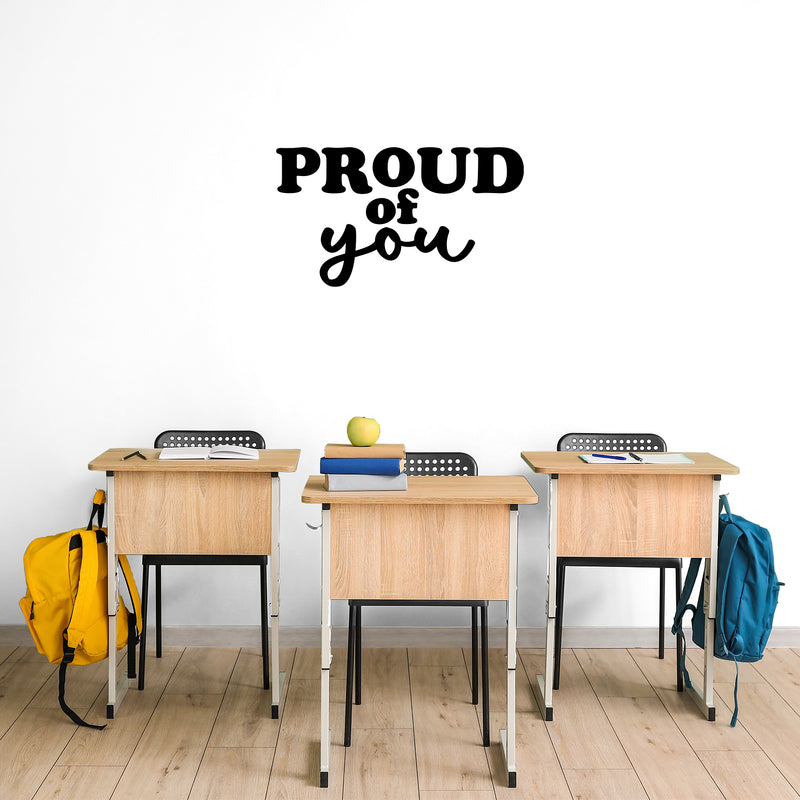 Vinyl Wall Art Decal - Proud Of You - Trendy Lovely Motivating Fun Positive Quote Sticker For Bedroom Closet Playroom Nursery Daycare Kindergarten Classroom Office Decor 3