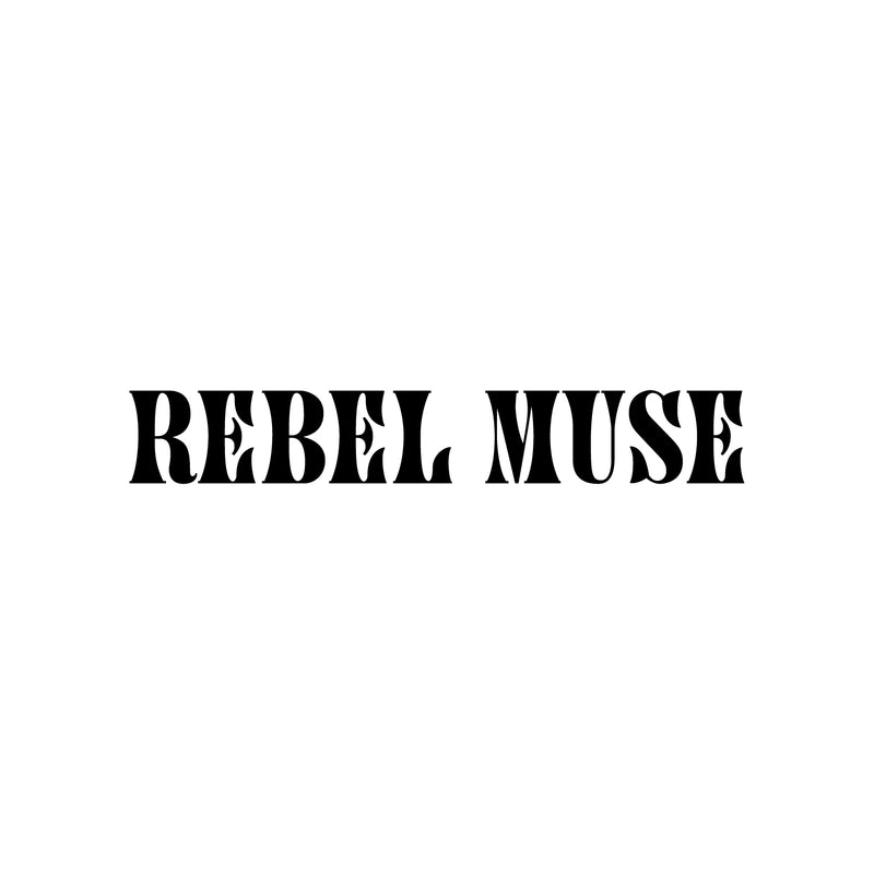 Vinyl Wall Art Decal - Rebel Muse - Trendy Lovely Fun Inspirational Feminine Quote Sticker For Home Bedroom Closet Living Room Boutique Beauty Saloon Office Decor 1