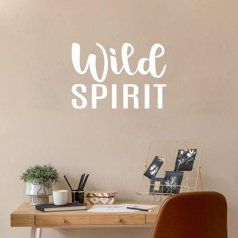 Vinyl Wall Art Decal - Wild Spirit - 16.5" x 24" - Modern Motivational Goals Quote Sticker For Home School Bedroom Workout Room Work Office Gym Classroom Decor 2