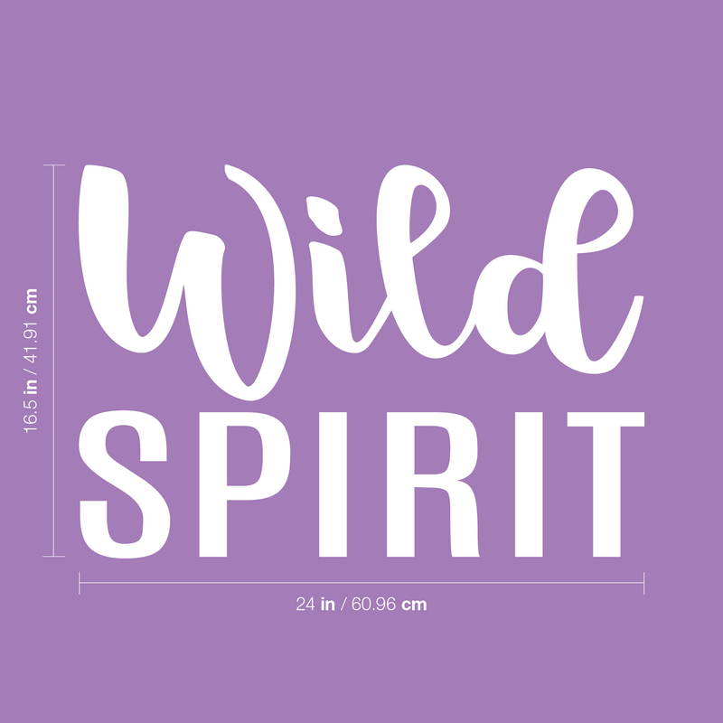 Vinyl Wall Art Decal - Wild Spirit - 16.5" x 24" - Modern Motivational Goals Quote Sticker For Home School Bedroom Workout Room Work Office Gym Classroom Decor 4