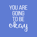 Vinyl Wall Art Decal - You Are Going To Be Okay - 24" x 17" - Trendy Inspirational Positive Self Esteem Quote Sticker For Home Bedroom Closet Living Room School Office Coffee Shop Decor 1