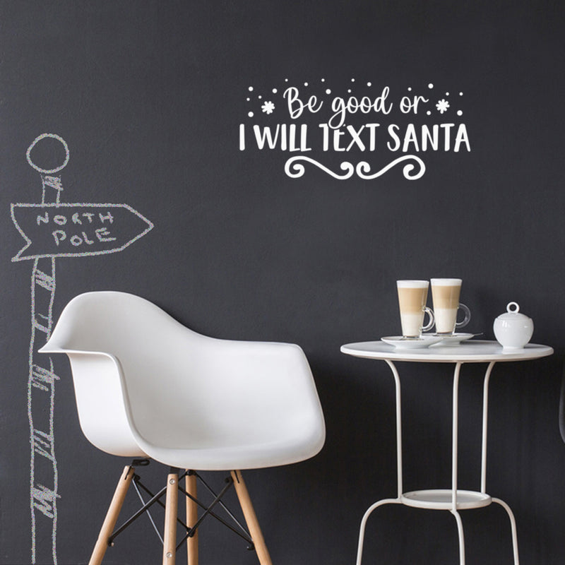 Vinyl Wall Art Decal - Be Good Or I Will Text Santa - 11" x 25" - Inspiring Fun Lovely Christmas Season Quote Sticker For Living Room Doors Windows School Coffee Shop Holyday Decor 2