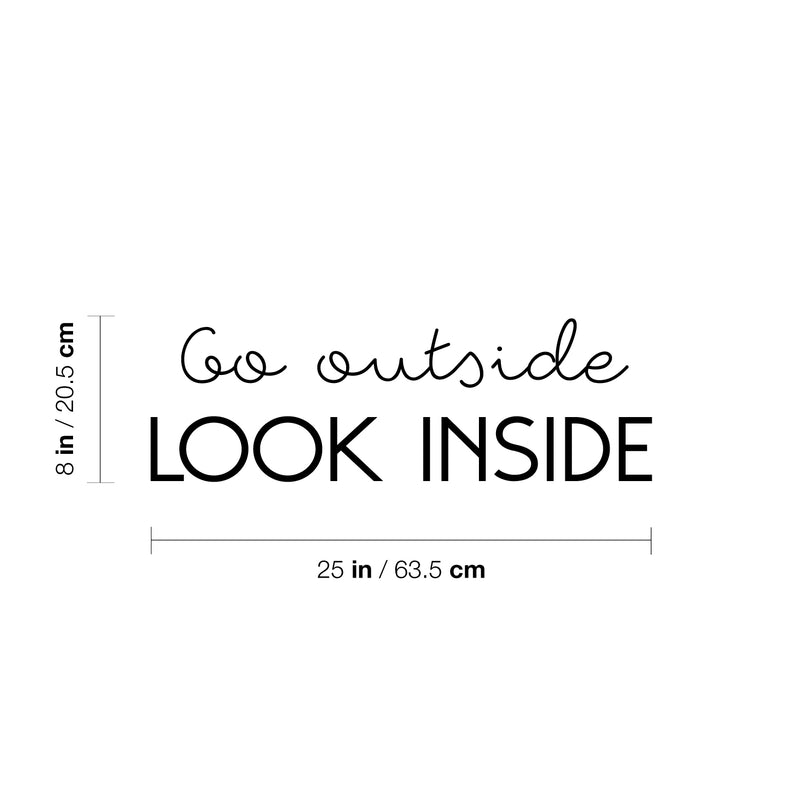 Vinyl Wall Art Decal - Go Outside Look Inside - Trendy Inspirational Optimism Spiritual Quote Sticker For Home Office Living Room Bedroom Closet Decor 4