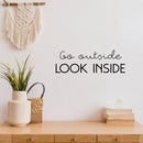 Vinyl Wall Art Decal - Go Outside Look Inside - 8" x 25" - Trendy Inspirational Optimism Spiritual Quote Sticker For Home Office Living Room Bedroom Closet Decor 3