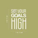 Vinyl Wall Art Decal - Set Your Goals High - 24" x 17" - Modern Motivational Quote Sticker For Bedroom Yoga Classroom Hustle Exercise Workout Room Work Office Fitness Home Gym Decor 4