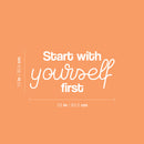 Vinyl Wall Art Decal - Star With Yourself First - 12" x 25" - Lovely inspiring Self Esteem Quote Sticker For Bedroom Closet Living Room School Office Coffee Shop Decor 4