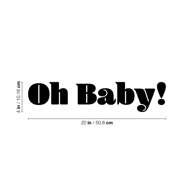 Vinyl Wall Art Decal - Oh Baby - Modern Trendy Chic Girly Quote For Indoor Home Bedroom Living Room Apartment Dorm Room Retail Store Decoration Sticker 4