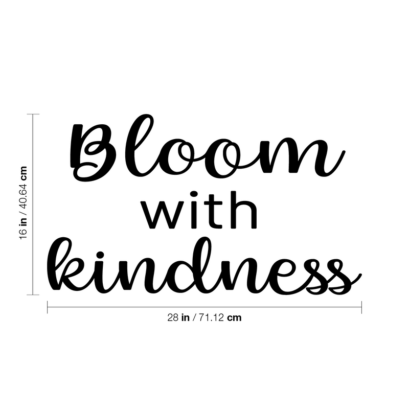 Vinyl Wall Art Decal - Bloom With Kindness - Trendy Lovely Inspirational Optimistic Quote Sticker For Home Bedroom Closet Living Room School Office Coffee Shop Decor 4