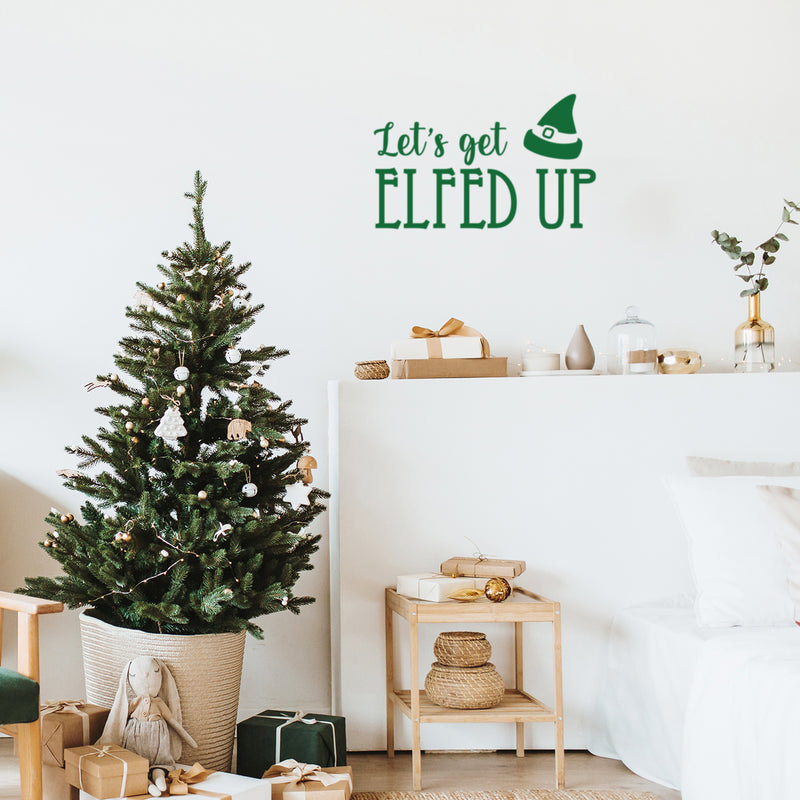 Vinyl Wall Art Decal - Let's Get Elfed Up - 15" x 25" - Trendy Inspiring Funny Christmas Quote Sticker For Home Bedroom Living Room Windows Office Coffee Shop Store Holiday Decor 3