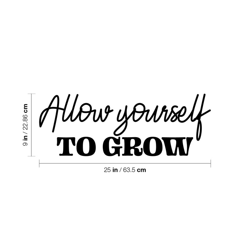 Vinyl Wall Art Decal - Allow Yourself To Grow - Modern Motivational Self Esteem Quote Sticker For Home Bedroom Work Office Living Room Classroom Decor 4