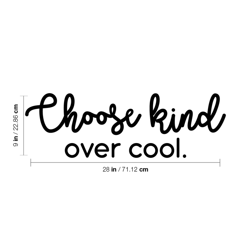 Vinyl Wall Art Decal - Choose Kind Over Cool - Trendy Inspirational Cute Optimistic Quote Sticker For Kids Room Living Room Playroom Office School Office Decor 4