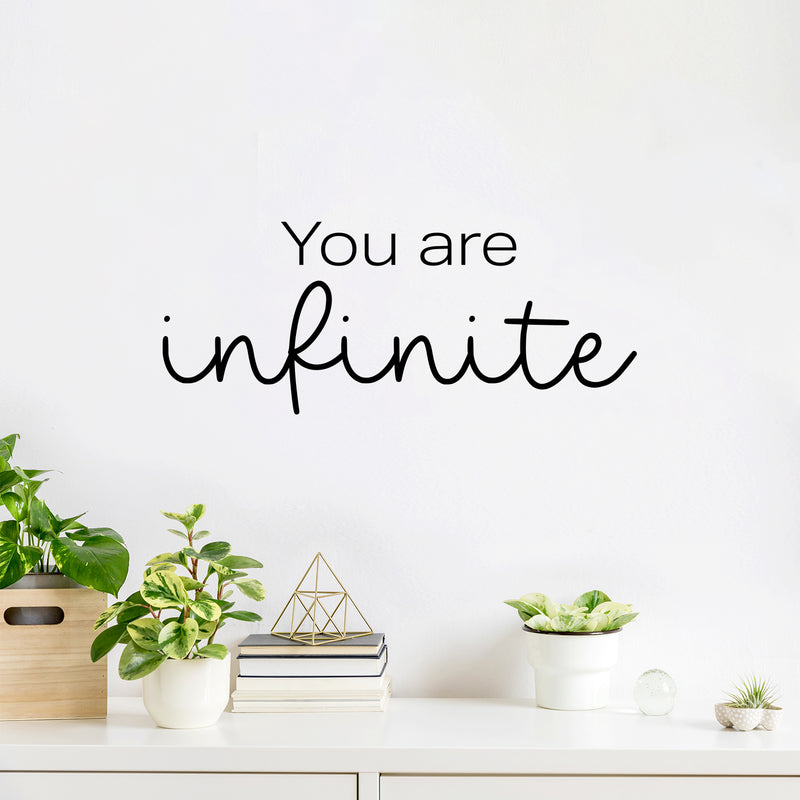 Vinyl Wall Art Decal - You Are Infinite - 10" x 25" - Trendy Inspiring Positive Good Vibes Quote Sticker For Bedroom Closet Living Room School Office Coffee Shop Decor 3