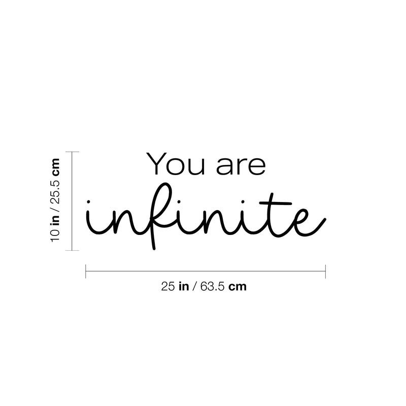 Vinyl Wall Art Decal - You Are Infinite - 10" x 25" - Trendy Inspiring Positive Good Vibes Quote Sticker For Bedroom Closet Living Room School Office Coffee Shop Decor 4