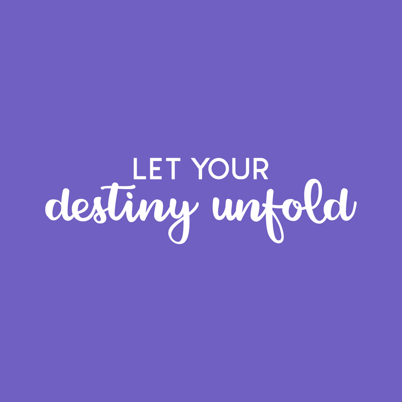 Vinyl Wall Art Decal - Let Your Destiny Unfold - 8" x 29" - Trendy Motivational Positive Quote Sticker For Home Bedroom Closet Living Room School Office Coffee Shop Decor 1