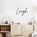 Vinyl Wall Art Decal - Laugh - 13" x 18" - Modern Inspirational Positive Word Quote Sticker For Kids Room Living Room Home School Classroom Bedroom Mirror Decor 3