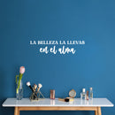 Vinyl Wall Art Decal - La Belleza La Llevas En El Alma / You Carry Beauty In Your Soul - 6" x 25" - Inspiring Positive Spanish Quote Sticker For Home Bedroom Closet School Office Decor 2