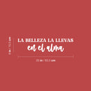 Vinyl Wall Art Decal - La Belleza La Llevas En El Alma / You Carry Beauty In Your Soul - 6" x 25" - Inspiring Positive Spanish Quote Sticker For Home Bedroom Closet School Office Decor 4