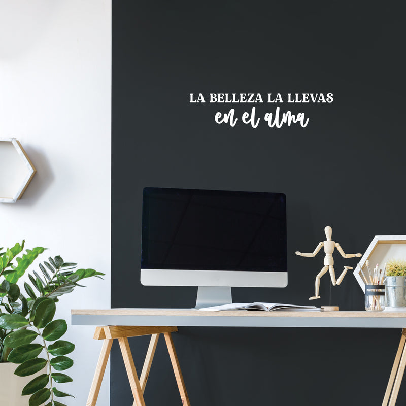 Vinyl Wall Art Decal - La Belleza La Llevas En El Alma / You Carry Beauty In Your Soul - 6" x 25" - Inspiring Positive Spanish Quote Sticker For Home Bedroom Closet School Office Decor 3