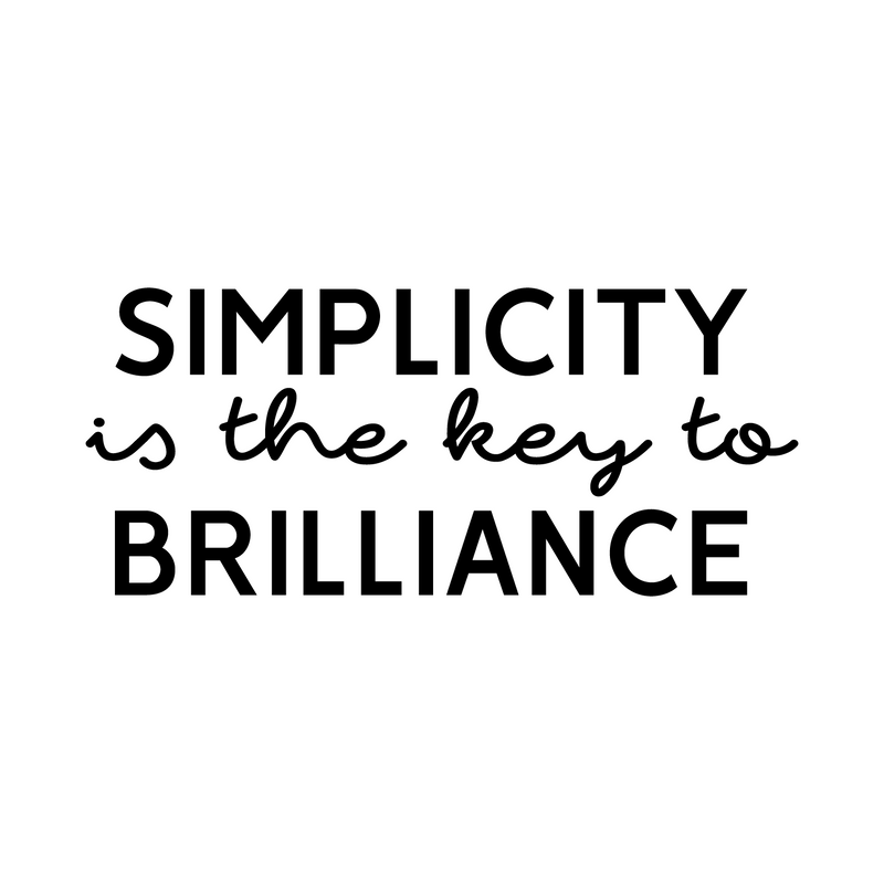 Vinyl Wall Art Decal - Simplicity Is The Key To Brilliance - Trendy Inspirational Positive Vibes Quote Sticker For Bedroom Living Room School Office Coffee Shop Decor 1