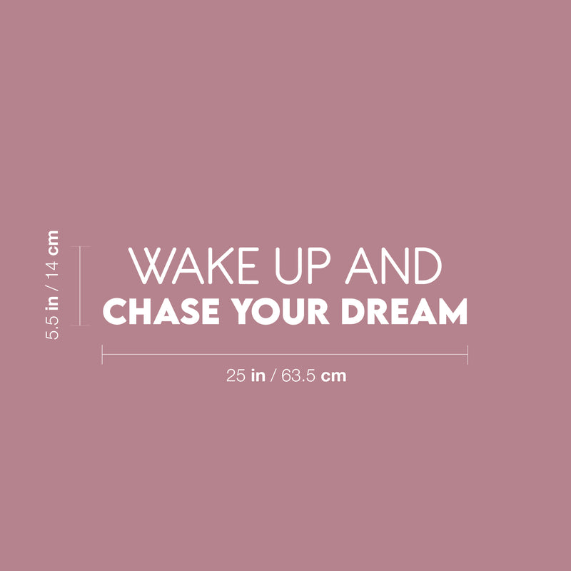 Vinyl Wall Art Decal - Wake Up And Chase Your Dreams - 5. Modern Inspirational Optimism Quote Sticker For Home School Office Bedroom Living Room Coffee Shop Decor 3