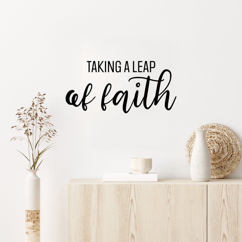 Vinyl Wall Art Decal - Taking A Leap Of Faith - 12" x 25" - Trendy Inspiring Lovely Spiritual Quote Sticker For Bedroom Closet Living Room Office Coffee Shop Religious Center Decor 2