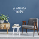 Vinyl Wall Art Decal - Las Grandes Ideas Tienen Pequeños Comienzos / Great Ideas Have Little Beginnings - 11.5" x 25" - Positive Spanish Quote Sticker For Home School Office Decor 3