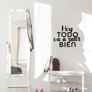 Vinyl Wall Art Decal - Hoy Todo Va A Salir Bien / Today Everything Is Going To Be Fine - 17" x 22" - Motivating Positive Spanish Quote Sticker For Home Bedroom School Office Decor 3
