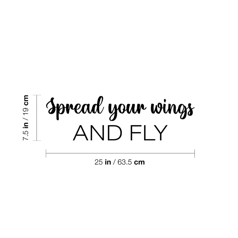 Vinyl Wall Art Decal - Spread Your Wings And Fly - 7.5" x 25" - Trendy Lovely Inspiring Optimistic Quote Sticker For Home Bedroom Closet Living Room School Office Coffee Shop Decor 4