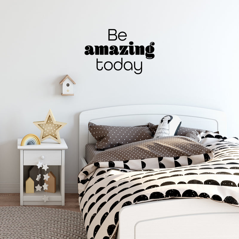 Vinyl Wall Art Decal - Be Amazing Today - 15" x 25" - Modern Inspirational Optimism Quote Sticker For Home School Kids Room Office Bedroom Living Room Classroom Decor 2