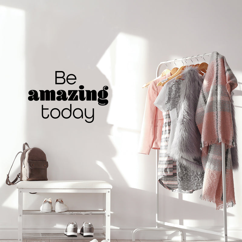 Vinyl Wall Art Decal - Be Amazing Today - Modern Inspirational Optimism Quote Sticker For Home School Kids Room Office Bedroom Living Room Classroom Decor 3