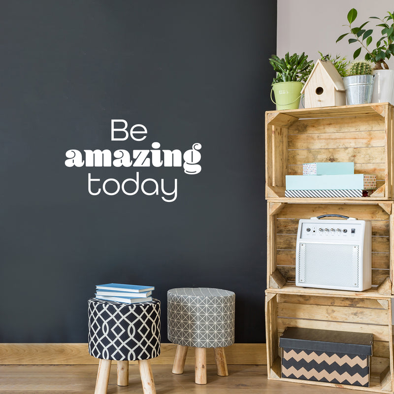 Vinyl Wall Art Decal - Be Amazing Today - 15" x 25" - Modern Inspirational Optimism Quote Sticker For Home School Kids Room Office Bedroom Living Room Classroom Decor 3