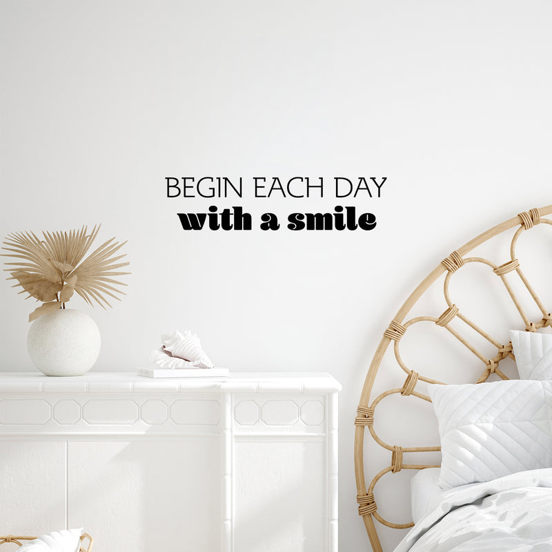 Vinyl Wall Art Decal - Begin Each Day With A Smile - Trendy Motivational Optimism Quote Sticker For Home School Office Bedroom Coffee Shop Decor 3