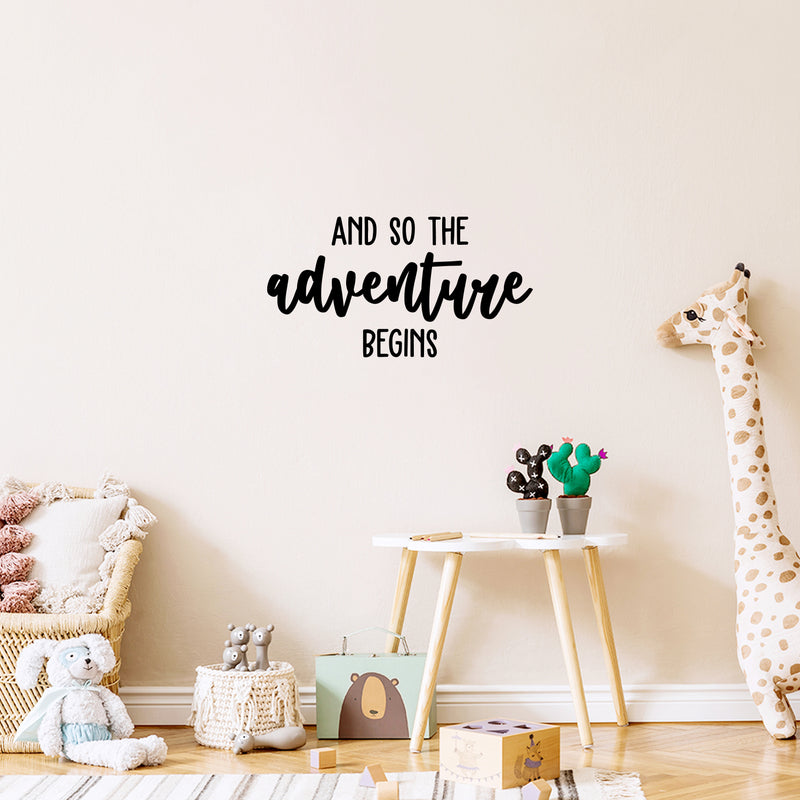 Vinyl Wall Art Decal - And So The Adventure Begins - 13" x 25" - Trendy Motivational Quote Sticker For Travelers Home Bedroom Living Room Work Office Work Office Store Decor 2