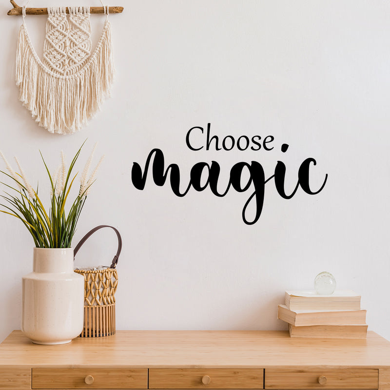 Vinyl Wall Art Decal - Choose Magic - Modern Inspirational Optimism Quote Sticker For Home School Kids Room Office Teen Bedroom Living Room Classroom Decor 3