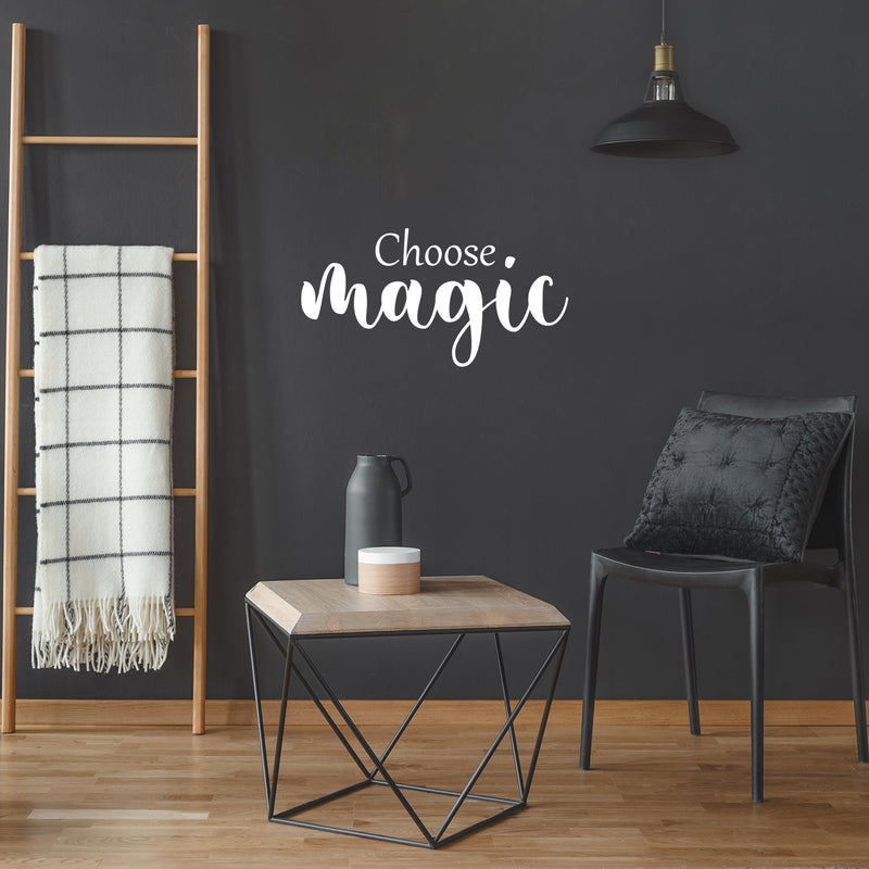 Vinyl Wall Art Decal - Choose Magic - 13" x 25" - Modern Inspirational Optimism Quote Sticker For Home School Kids Room Office Teen Bedroom Living Room Classroom Decor 2